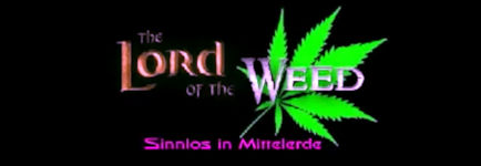 Lord of the Weed Damals